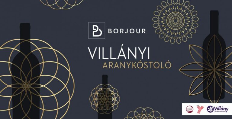 BorJour – Borjour Villányi Aranykóstoló 2022 élménybeszámoló